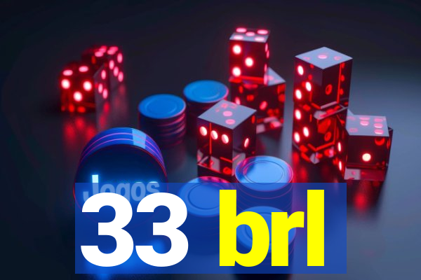 33 brl